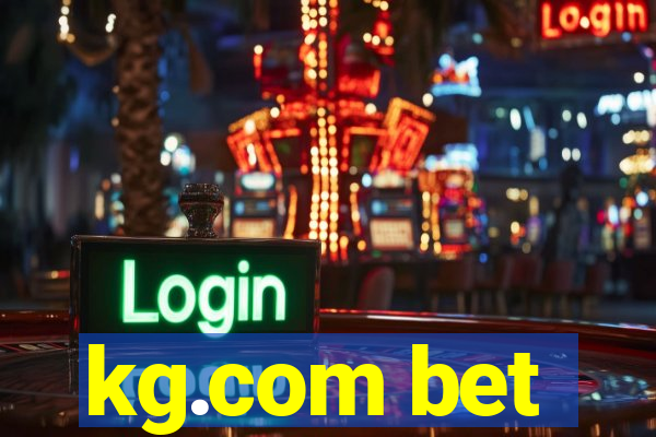 kg.com bet